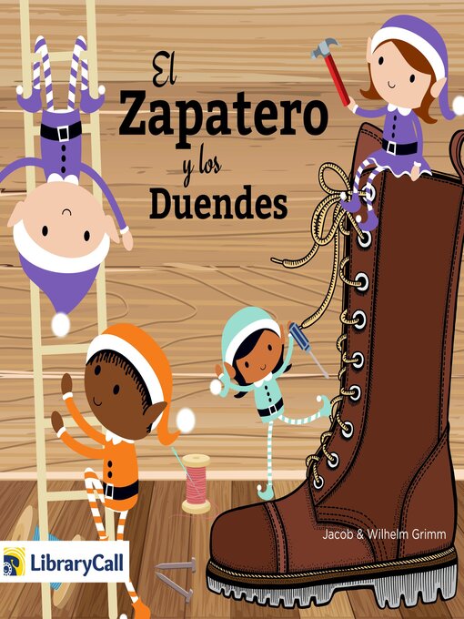 Title details for El zapatero y los duendes by Jacob & Wilhelm Grimm - Available